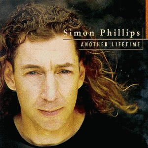 Simon Phillips : Another Lifetime